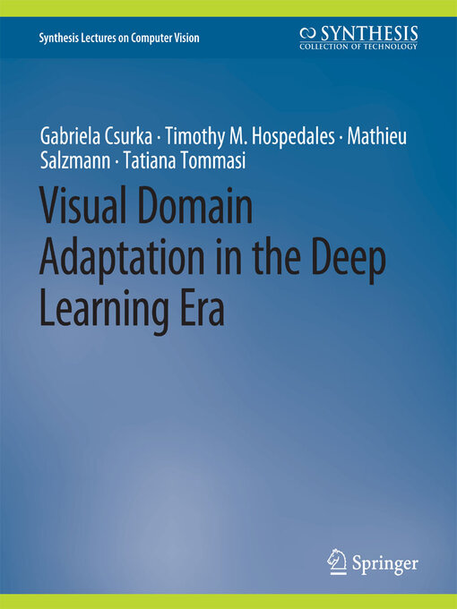Title details for Visual Domain Adaptation in the Deep Learning Era by Gabriela Csurka - Wait list